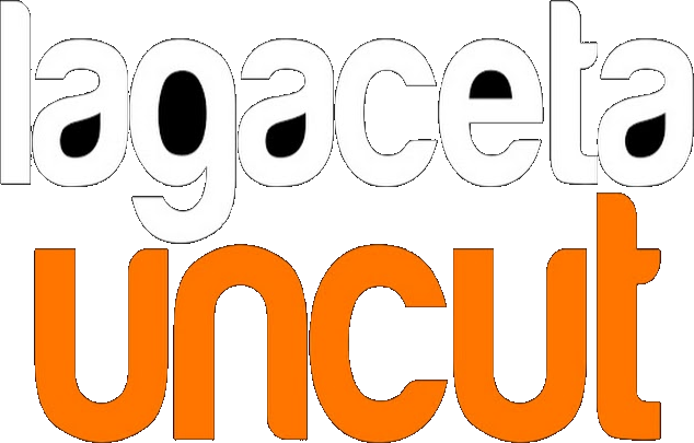La Gaceta Uncut